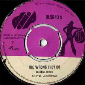 Dobbie Jones - The Wrong They Do