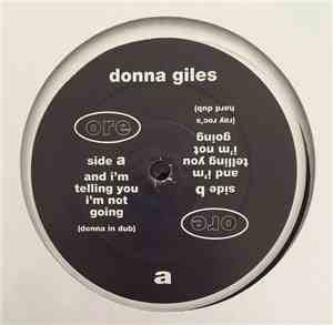 Donna Giles - And I'm Telling You I'm Not Going