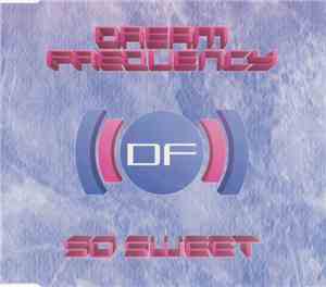 Dream Frequency - So Sweet