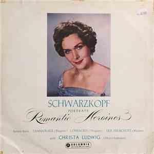 Elisabeth Schwarzkopf, Christa Ludwig, Walter Susskind, Heinz Wallberg - Schwarzkopf Portrays Romantic Heroines
