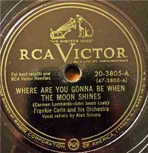 Frankie Carle And His Orchestra - Where Are You Gonna Be When The Moon Shines / Maple Leaf Rag
