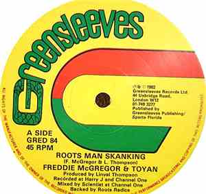 Freddie McGregor & Toyan / Roots Radics - Roots Man Skanking / Roots Man Dubbing