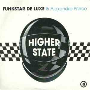 Funkstar De Luxe & Alexandra Prince - Higher State / Continental GT
