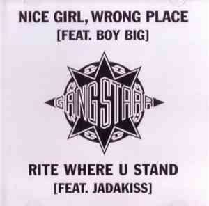 Gang Starr - Nice Girl, Wrong Place / Rite Where U Stand