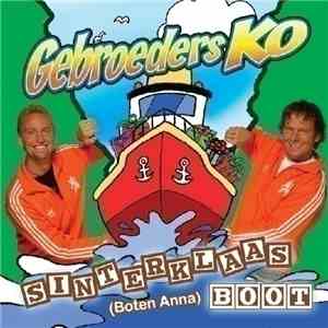 Gebroeders Ko - Sinterklaas Boot (Boten Anna)