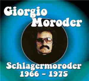 Giorgio Moroder - Schlagermoroder Volume 1 1966 - 1975