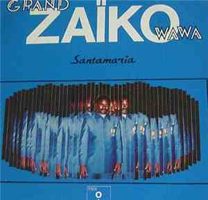 Grand Zaïko Wawa - Santamaria