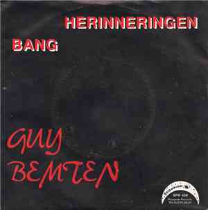 Guy Bemten - Herinneringen / Bang