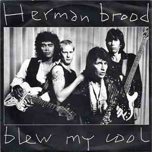 Herman Brood - Blew My Cool