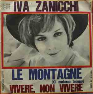 Iva Zanicchi - Le Montagne / Vivere, Non Vivere