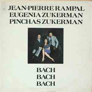 Jean-Pierre Rampal, Eugenia Zukerman, Pinchas Zukerman, J.C. Bach, W.F. Bach, W.F.E. Bach - Music For Flute By Bach Relatives