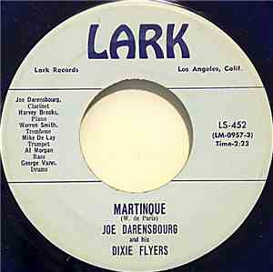 Joe Darensbourg And His Dixie Flyers - Martinque / Yellow Dog Blues