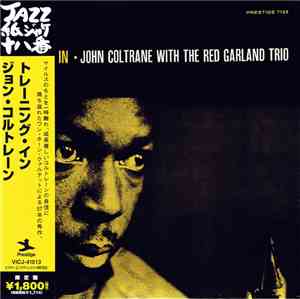 John Coltrane With The Red Garland Trio - Traneing In