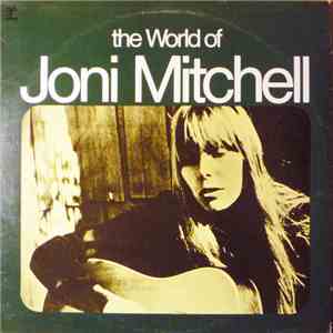 Joni Mitchell - The World Of Joni Mitchell
