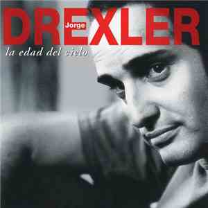 Jorge Drexler - La Edad del Cielo: Sus Grandes Canciones