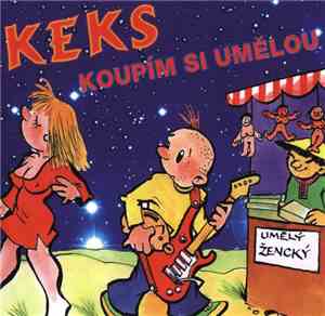 Keks  - Koupím Si Umělou