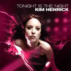 Kim Herick - Tonight Is The Night