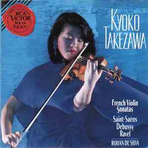 Kyoko Takezawa, Saint-Saëns, Debussy, Ravel - French Violin Sonatas