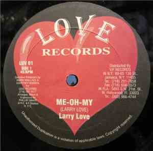 Larry Love  - Me-Oh-My