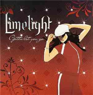 Limelight  - Gotta Let You Go