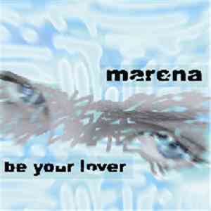 Marena - Be Your Lover