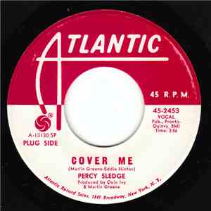 Percy Sledge - Cover Me / Behind Every Great Man There's A Woman