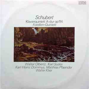 Schubert - Walter Olbertz, Karl Suske, Karl-Heinz Dommus, Matthias Pfaender, Walter Klier - Klavierquintett A-dur Op. 114 