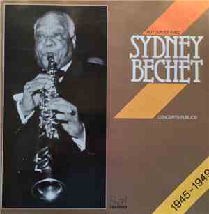 Sidney Bechet - Autour Et Avec Sydney Bechet