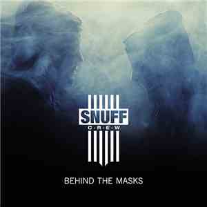 Snuff Crew - Behind The Masks