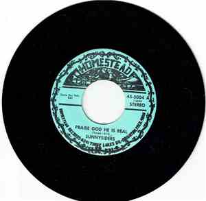 Sunnysiders - Praise God He Is Real/The Holy Lights Of Home