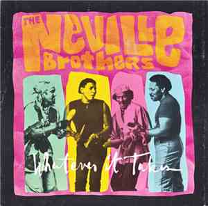 The Neville Brothers - Whatever It Takes