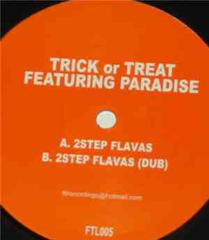 Trick Or Treat Featuring Paradise  - 2Step Flavas