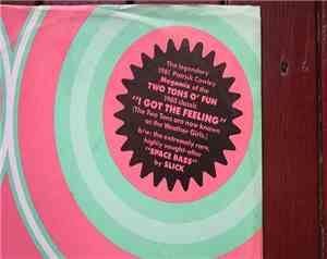 Two Tons O' Fun / Slick  - I Got The Feeling / Space Bass