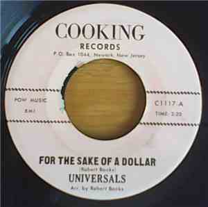 Universals - For The Sake Of A Dollar