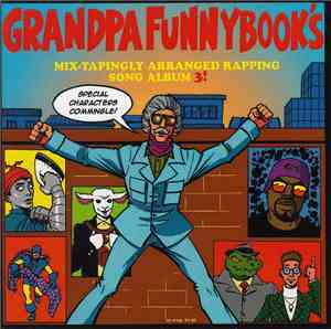 Various - Grandpa Funnybook's Mix​-​Tapingly Arranged Rapping Song Album 3!