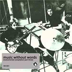 Various - Music Without Words (Instrumental Compilation Part Three)