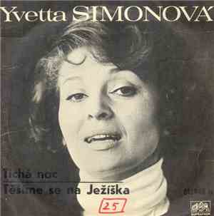 Yvetta Simonová - Těšíme Se Na Ježíška / Tichá Noc