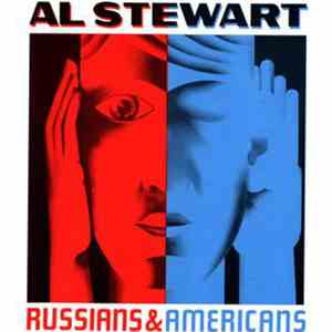 Al Stewart - Russians & Americans