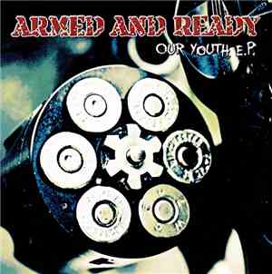 Armed And Ready - Our Youth E.P.