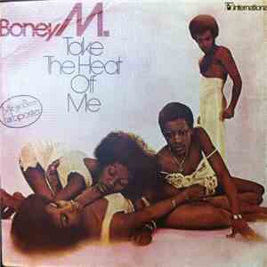 Boney M. - Take The Heat Off Me