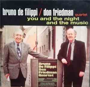 Bruno De Filippi Bruno De Filippi / Don Friedman Quartet Don Friedman - You And The Night And The Music
