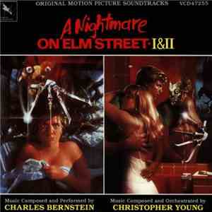 Charles Bernstein, Christopher Young - A Nightmare On Elm Street I&II (Original Motion Picture Soundtrack)