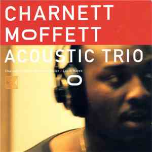 Charnett Moffett - Acoustic Trio