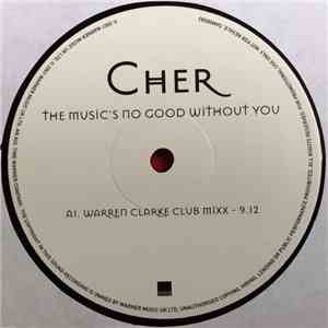 Cher - The Music's No Good Without You
