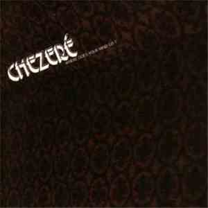 Chezeré - Where Does Your Mind Go?