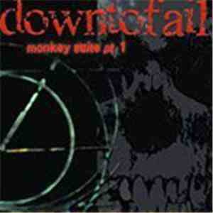 Down To Fail - Monkey Suite Pt. 1