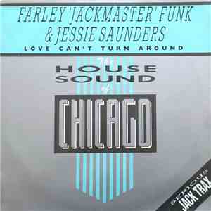 Farley 'Jackmaster' Funk & Jessie Saunders - Love Can't Turn Around