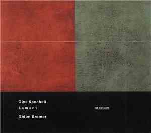 Giya Kancheli - Gidon Kremer - Lament