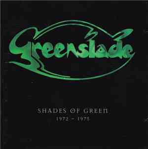 Greenslade - Shades Of Green 1972-1975