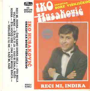Iko Husaković, Orkestar Bore Višnjičkog - Reci Mi, Indira